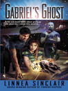Gabriel's Ghosts